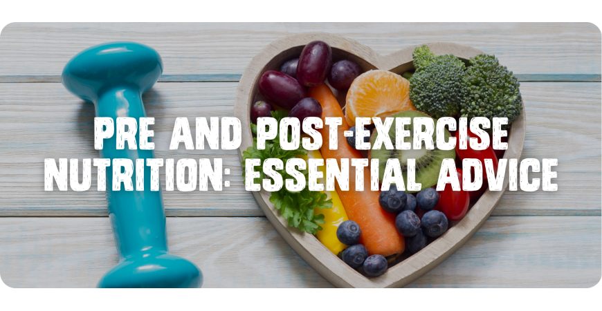 Pre- and post-exercise nutrition: essential tips